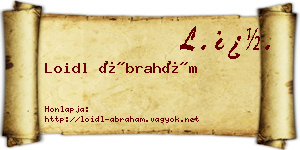 Loidl Ábrahám névjegykártya